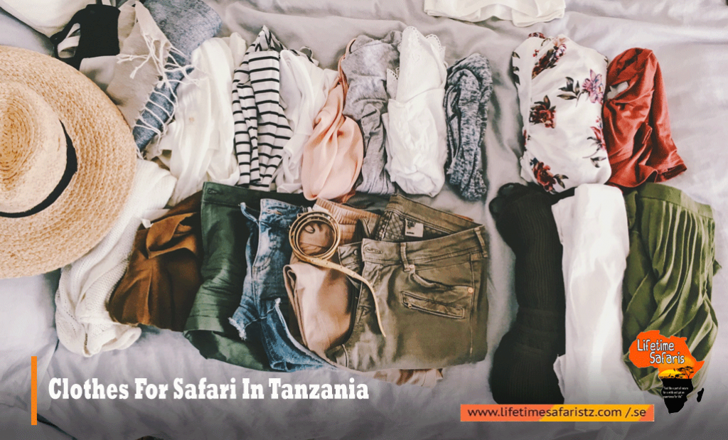 Clothes For Safari In Tanzania