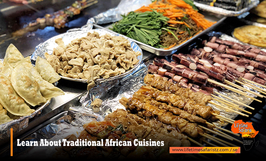 Learn About Traditional African Cuisines